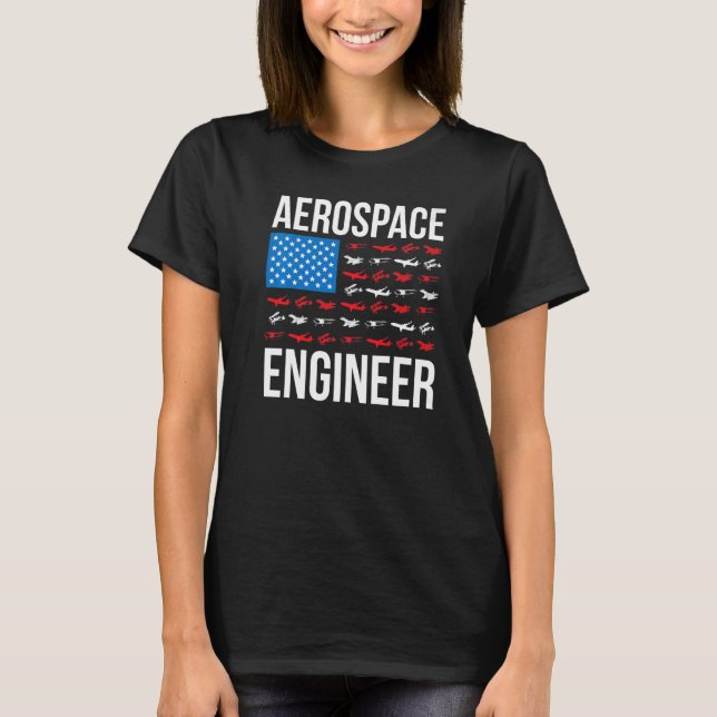Aerospace Engineering US Flag Aerospace Engineer W T Shirt (Framsida)