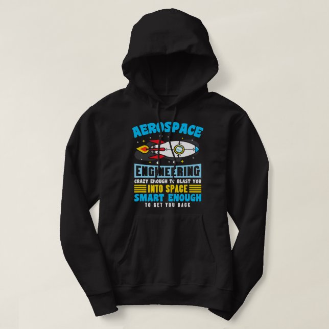 Aerospace Ingenjör är så galet att du kan tränga i Hoodie (Design framsida)
