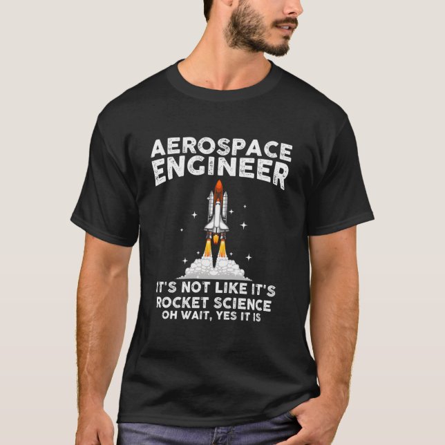 Aerospace Ingenjör för Rocket Scientist Space T Shirt (Framsida)
