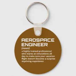 Aerospace Ingenjör - Funny definition W-3 Nyckelring