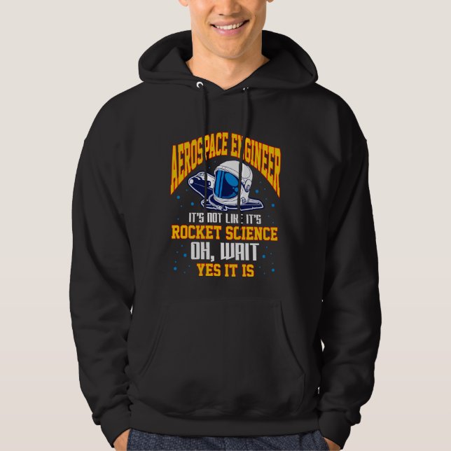 Aerospace Ingenjör Rocket Science Space Astronaut Hoodie (Framsida)