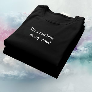 Aestesiskt proffs Var en regnbåge i mitt moln T Shirt