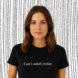 Aestetisk utmatningskurs Kan inte vuxen idag T Shirt