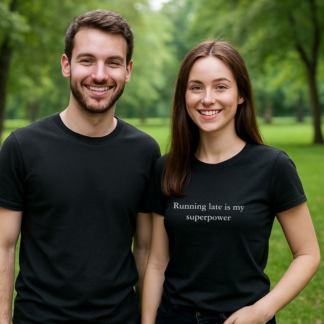 Aestetisk utmatningskurs Köra sent är supermakt T Shirt (Skapare uppladdad)