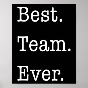 Affärsmotiv är bäst. Team. Aldrig. Emp Poster