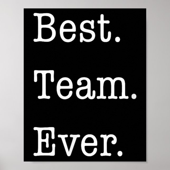 Affärsmotiv är bäst. Team. Aldrig. Emp Poster (Framsidan)