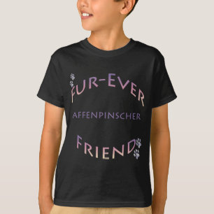Affenpinscher Furever T Shirt