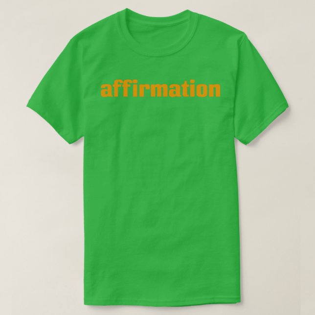 Affirmation 3 t shirt (Design framsida)