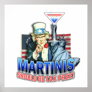 Affisch, konst - Martinis borde vara skattefria Poster