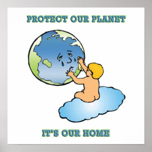 Affisch: "Skydda vårt planet, det är vårt hem- ", Poster