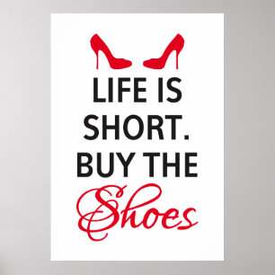 Affischdesignliv är kort, det köp skor poster