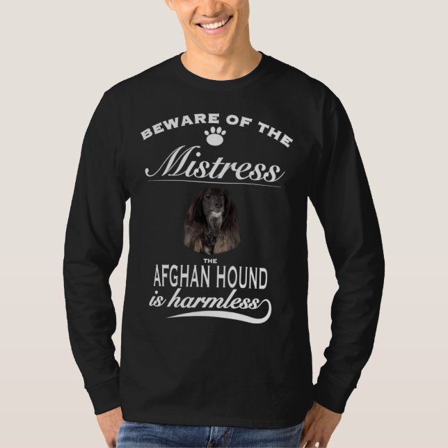 Afghan Hound   beware of the mistress  Afghan Houn T Shirt (Framsida)