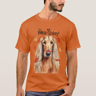 Afghan Hound Låt oss tala Turkiet Rolig hund Älska T Shirt