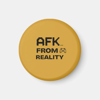 AFK från Reality rolig och cool Magnet