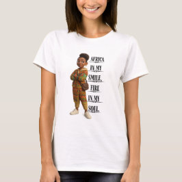 Africa In My Smile Fire In My Soul T Shirt