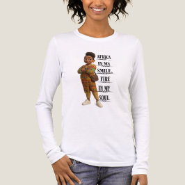 Africa In My Smile Fire In My Soul T Shirt