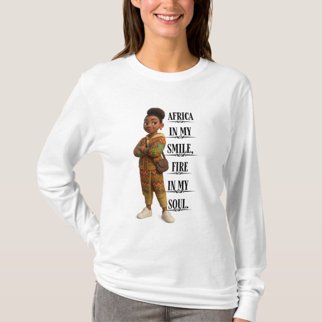 Africa In My Smile Fire In My Soul T Shirt (Framsida)