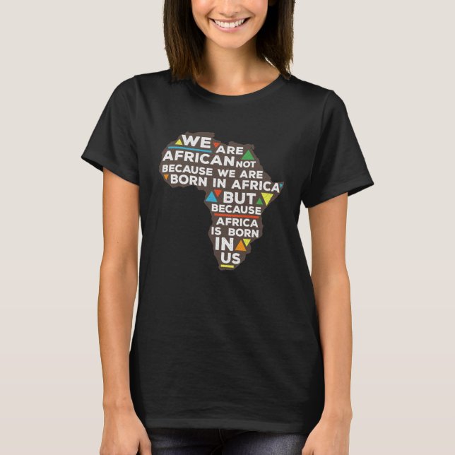 Africa is born in us proud roots t shirt (Framsida)