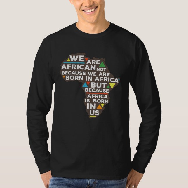 Africa is born in us proud roots t shirt (Framsida)