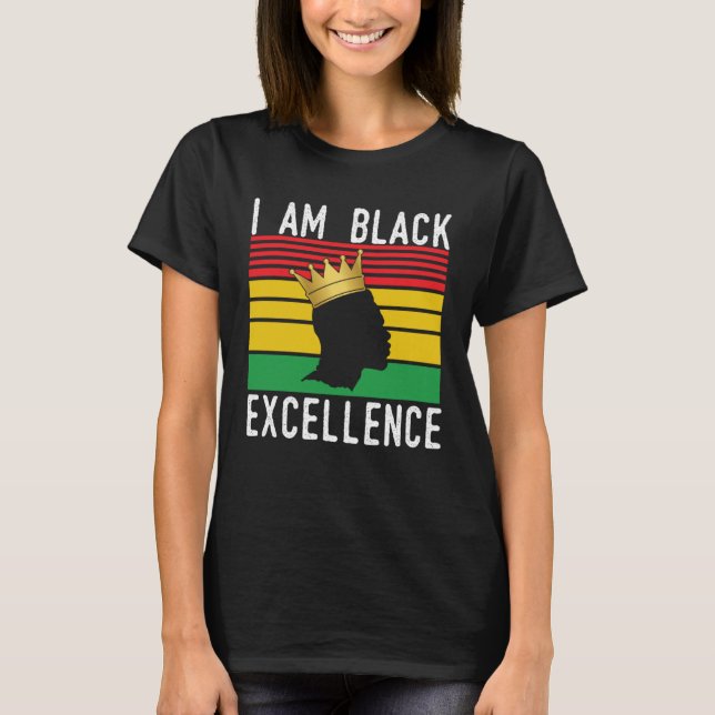 African American Pride Celebration I Am Black Exce T Shirt (Framsida)