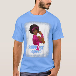 African Girl Breast Cancer, Support Squad Strong T Shirt