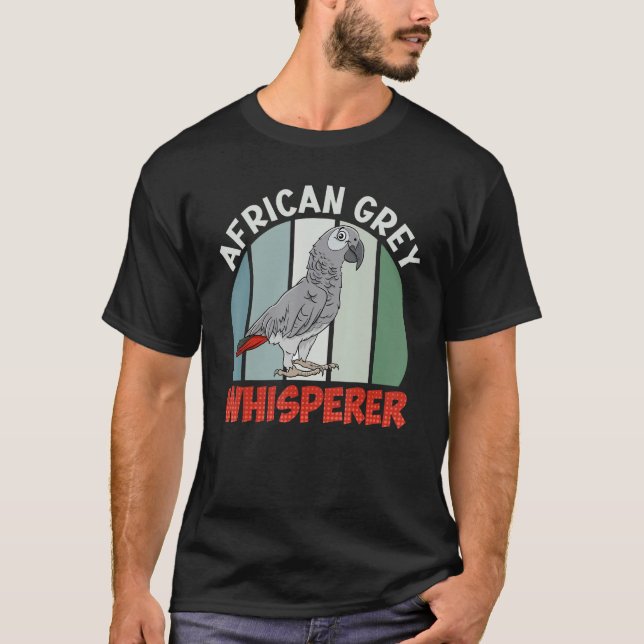 African Grey Whisperer Parrots Bird  Grey Parrot T Shirt (Framsida)