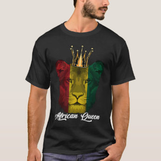 African Queen Lion Black History Month BLM Pride B T Shirt
