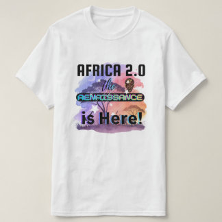 Afrika 2.0: Renässansen är här | T-Shirt