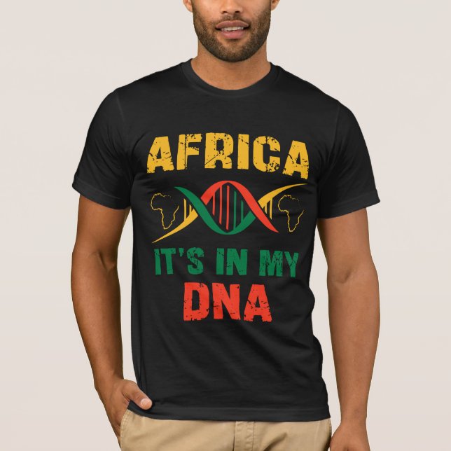 Afrika finns i mitt DNA Afrikanskt arv svart stolt T Shirt (Framsida)