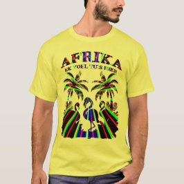 Afrika - Hier fühle ich mich Zuhause T Shirt