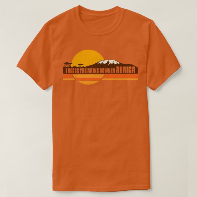 AFRIKA Toto I Bless the Rains Down in Afrika Lyric T Shirt (Design framsida)