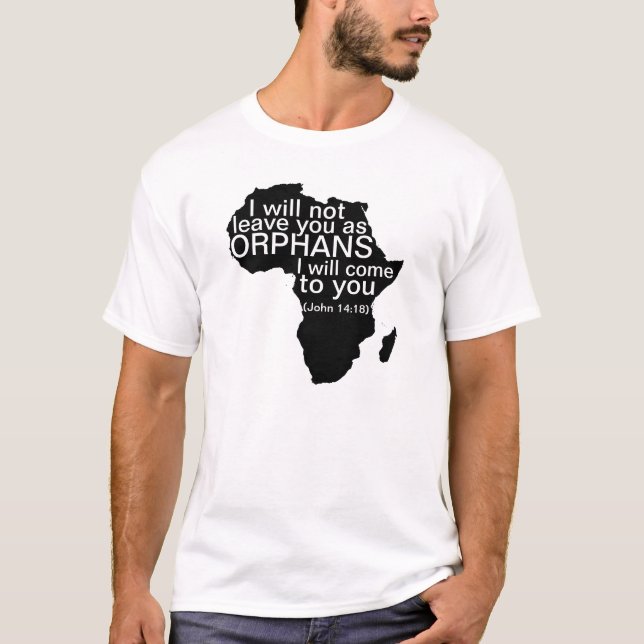 AfrikaADOPTIONskjorta - John 14:18 Tee Shirt (Framsida)