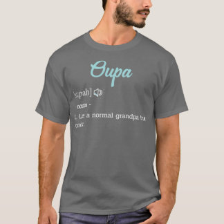 Afrikaans Grandpa Oupa Funny Definition Far Da T Shirt
