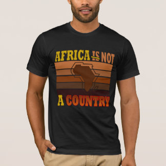 AFRIKAN ÄR INTE EN LAND T SHIRT
