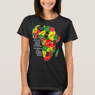 Afrikan har aldrig behövt World Afro Melanin Bla T Shirt