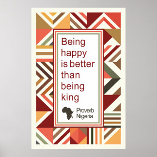 Afrikanskt ordspråk - Lycklig är bättre än att var Poster