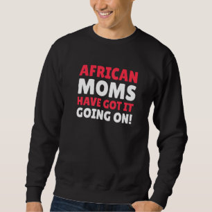 Afrikas Mammor har Har på Afrikas Mamma Lång Ärmad Tröja