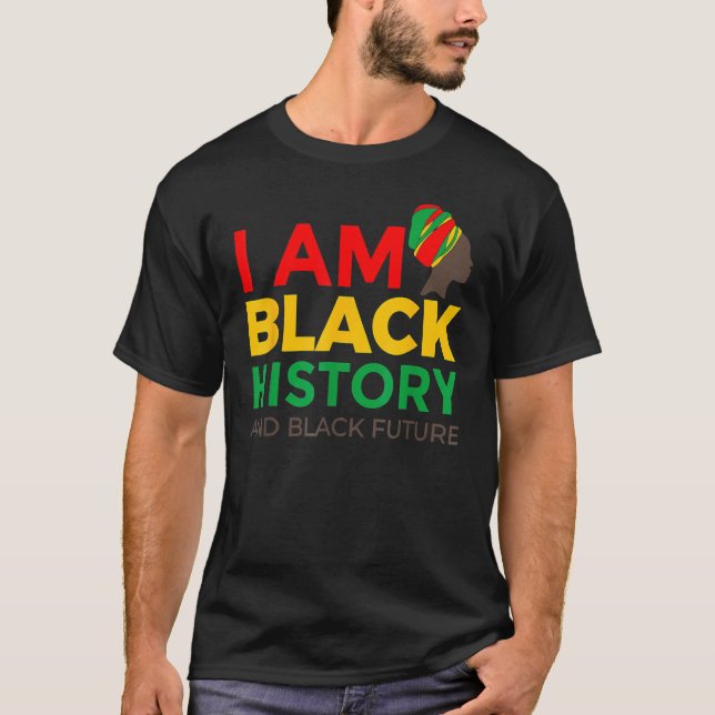 Afro American Gift Afrocentric Gift I Am Black His T Shirt (Framsida)