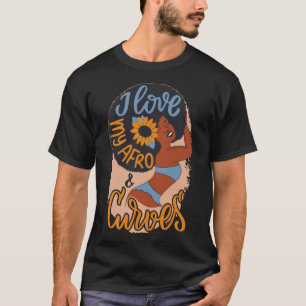 Afro American Woman Kärlek My Kurvor inspirational T Shirt