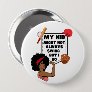 Afro Baseball Mamma MY KID KANSKE INTE ALLTID SVAR Knapp