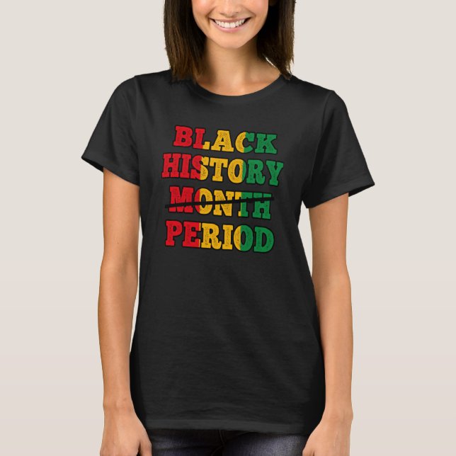 Afro Black History Månad Period African Pride BHM T Shirt (Framsida)