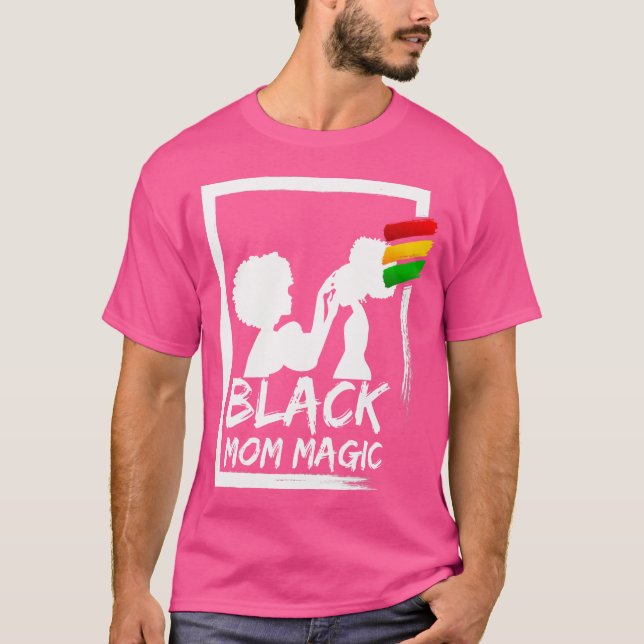 Afro Black Mom Magic African Woman Mom And Daughte T Shirt (Framsida)