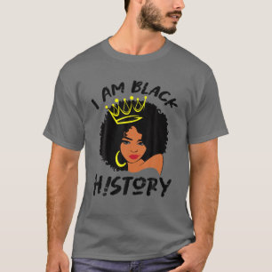 Afro Girls, jag är svart historik Månad Melanin Af T Shirt