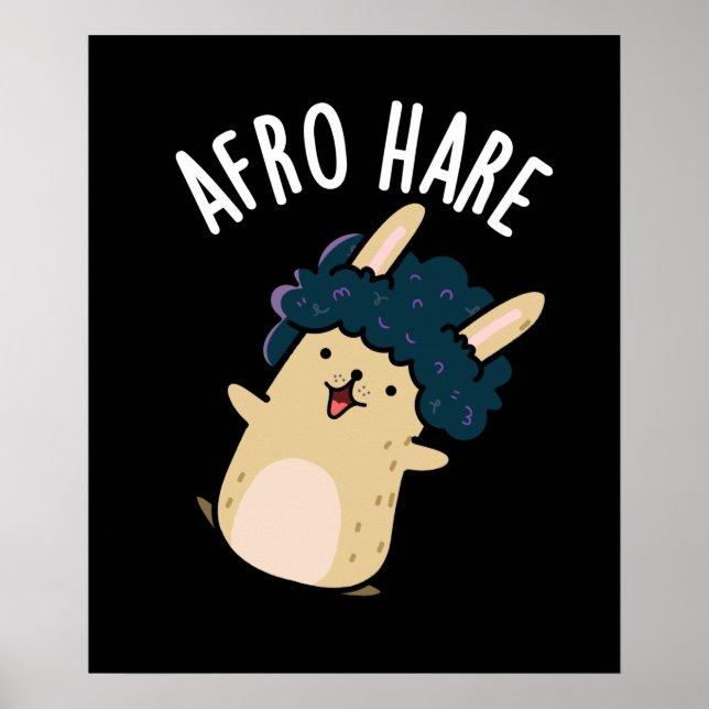 Afro Hare Funny kanin med Afro Pun Mörk BG Poster (Framsidan)