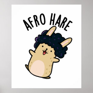 Afro Hare Funny kanin med Afro Pun Poster