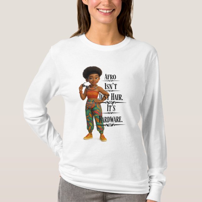 Afro Isn't Just Hair It's Hardware T Shirt (Framsida)