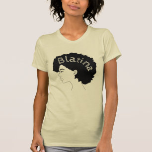 "Afro- Latina" serieBlatina den themed tshirten T Shirt