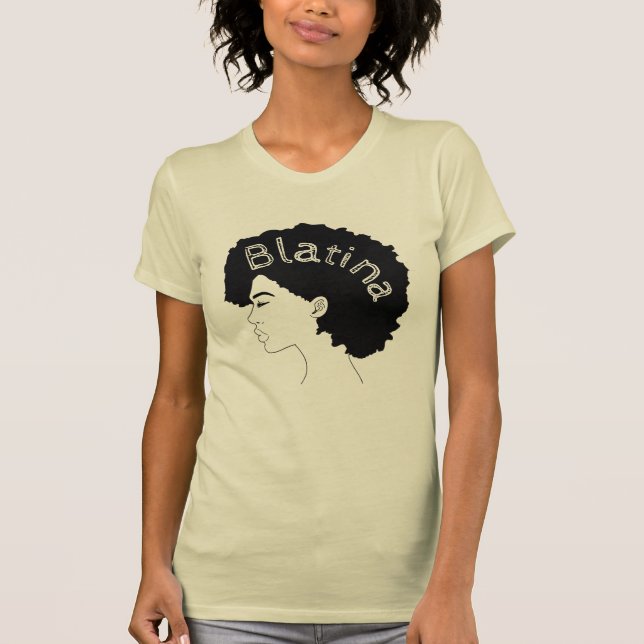"Afro- Latina" serieBlatina den themed tshirten T Shirt (Framsida)