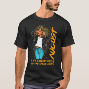 Afro Locs Girl August är min födelsedag JA hela T Shirt