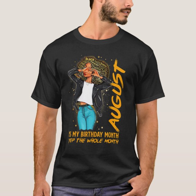 Afro Locs Girl August är min födelsedag JA hela T Shirt (Framsida)